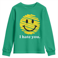 I Hate You Smile Face Meme Youth Sweatshirt Viral Sarcastic Humor
