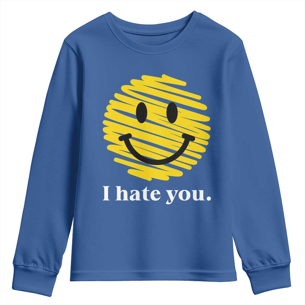 I Hate You Smile Face Meme Youth Sweatshirt Viral Sarcastic Humor