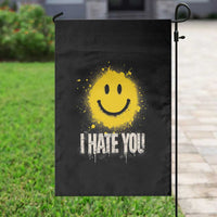 I Hate You Smile Face Garden Flag Funny Sarcastic Meme