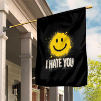 I Hate You Smile Face Garden Flag Funny Sarcastic Meme