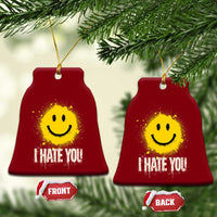 I Hate You Smile Face Ceramic Ornament Funny Sarcastic Meme
