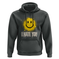 I Hate You Smile Face Hoodie Funny Sarcastic Meme