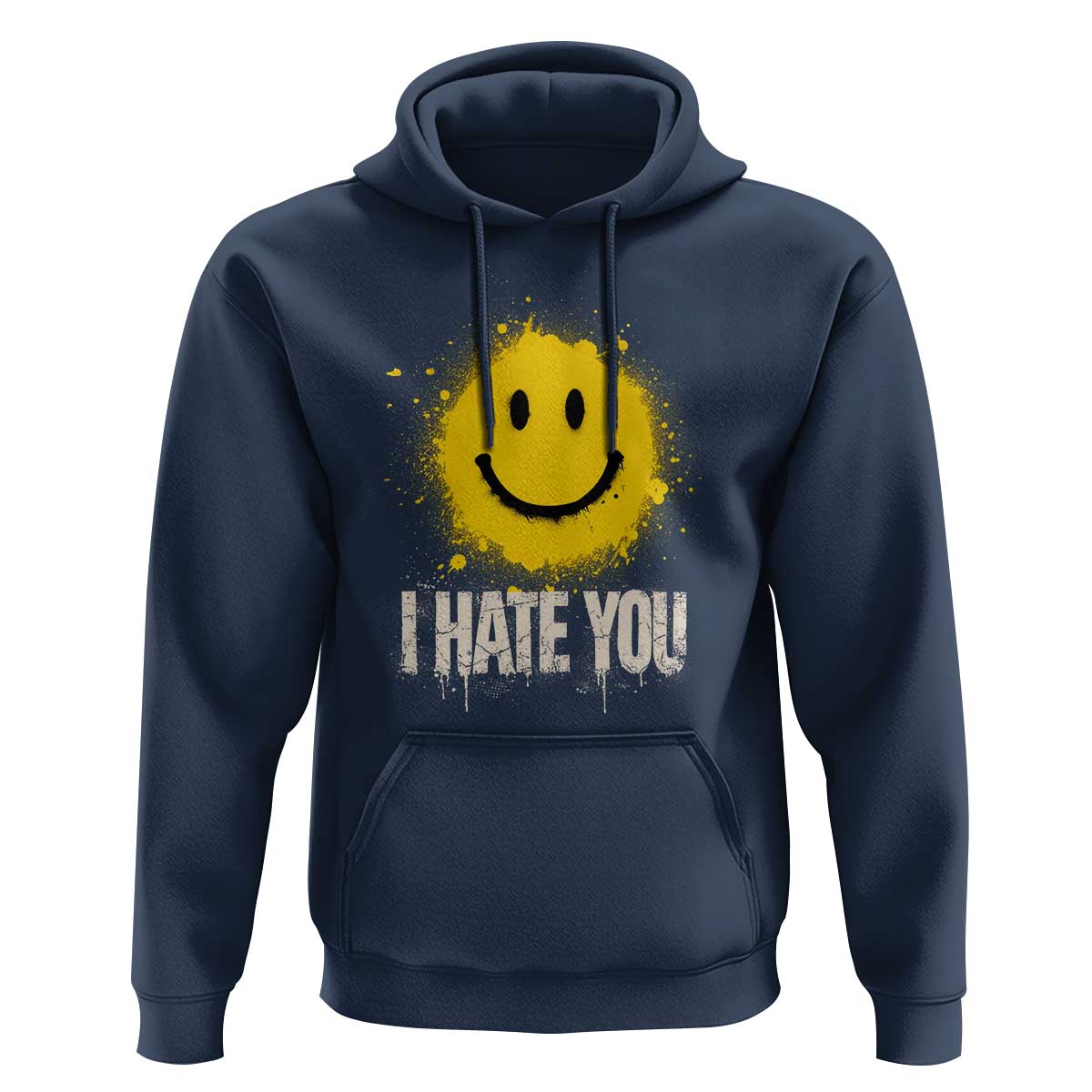 I Hate You Smile Face Hoodie Funny Sarcastic Meme