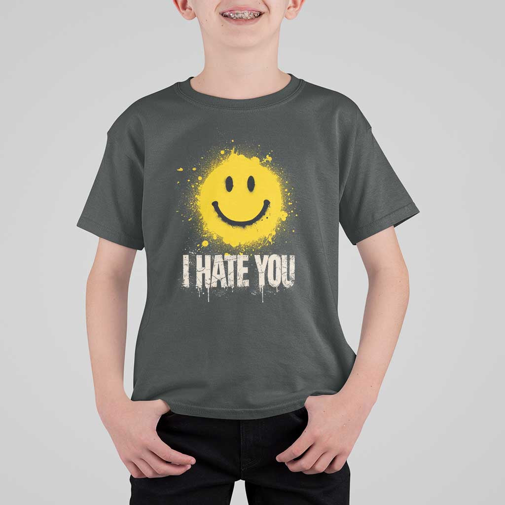 I Hate You Smile Face T Shirt For Kid Funny Sarcastic Meme