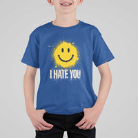 I Hate You Smile Face T Shirt For Kid Funny Sarcastic Meme