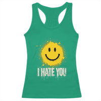 I Hate You Smile Face Racerback Tank Top Funny Sarcastic Meme