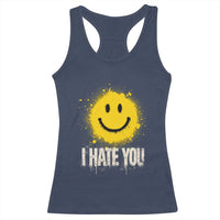 I Hate You Smile Face Racerback Tank Top Funny Sarcastic Meme