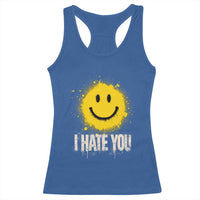 I Hate You Smile Face Racerback Tank Top Funny Sarcastic Meme