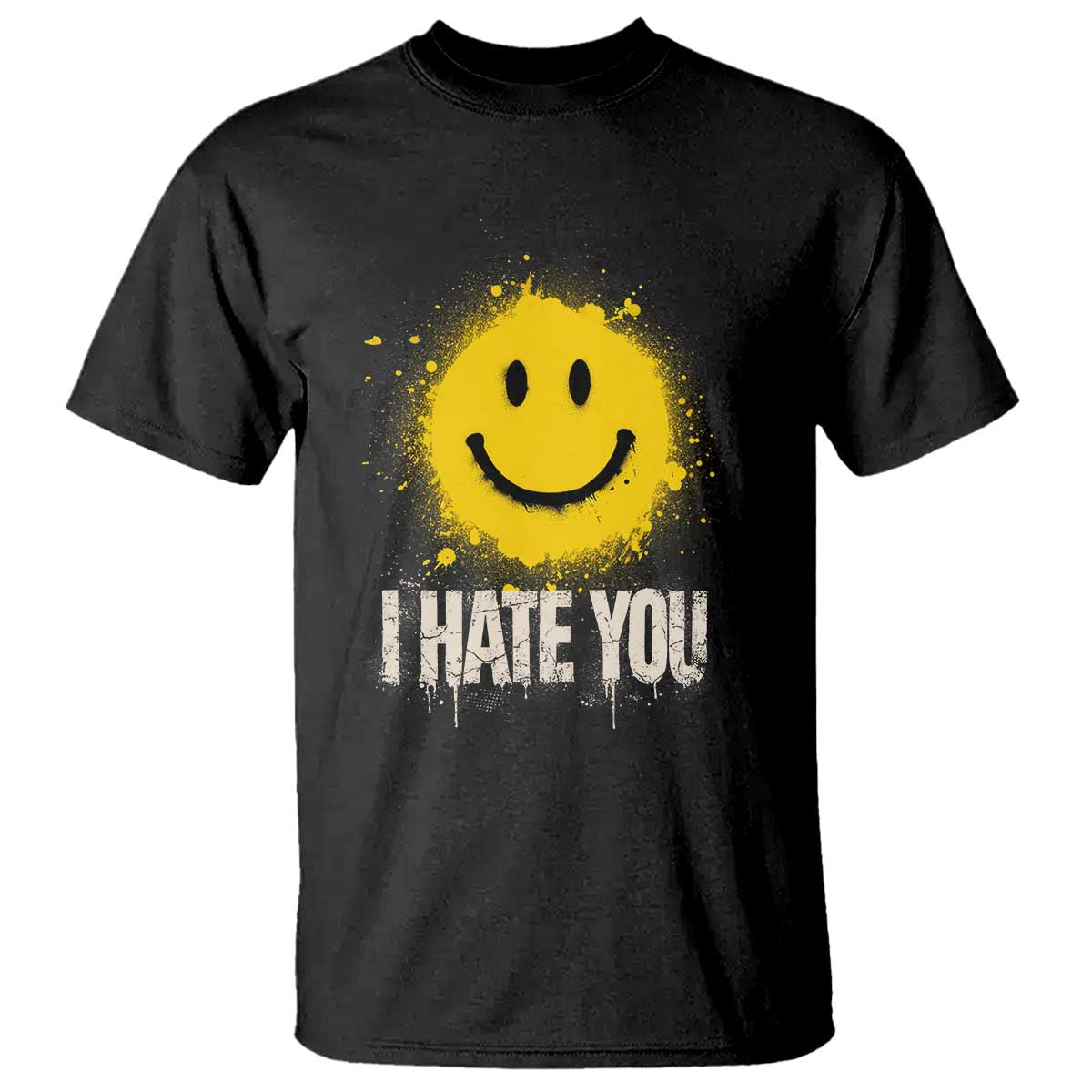 I Hate You Smile Face T Shirt Funny Sarcastic Meme