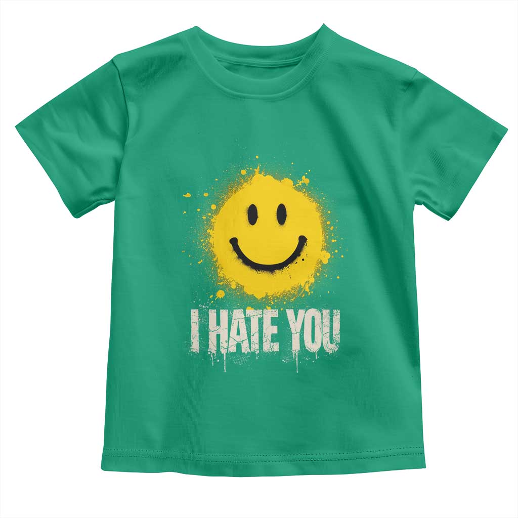 I Hate You Smile Face Toddler T Shirt Funny Sarcastic Meme