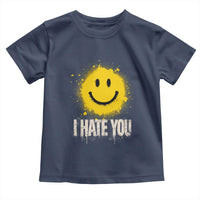 I Hate You Smile Face Toddler T Shirt Funny Sarcastic Meme