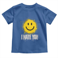 I Hate You Smile Face Toddler T Shirt Funny Sarcastic Meme