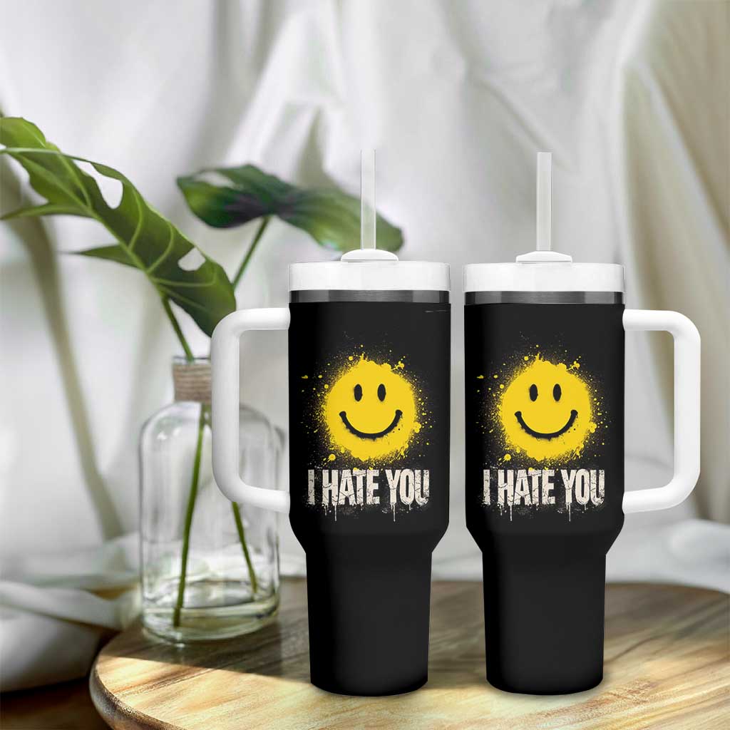 I Hate You Smile Face Tumbler With Handle Funny Sarcastic Meme