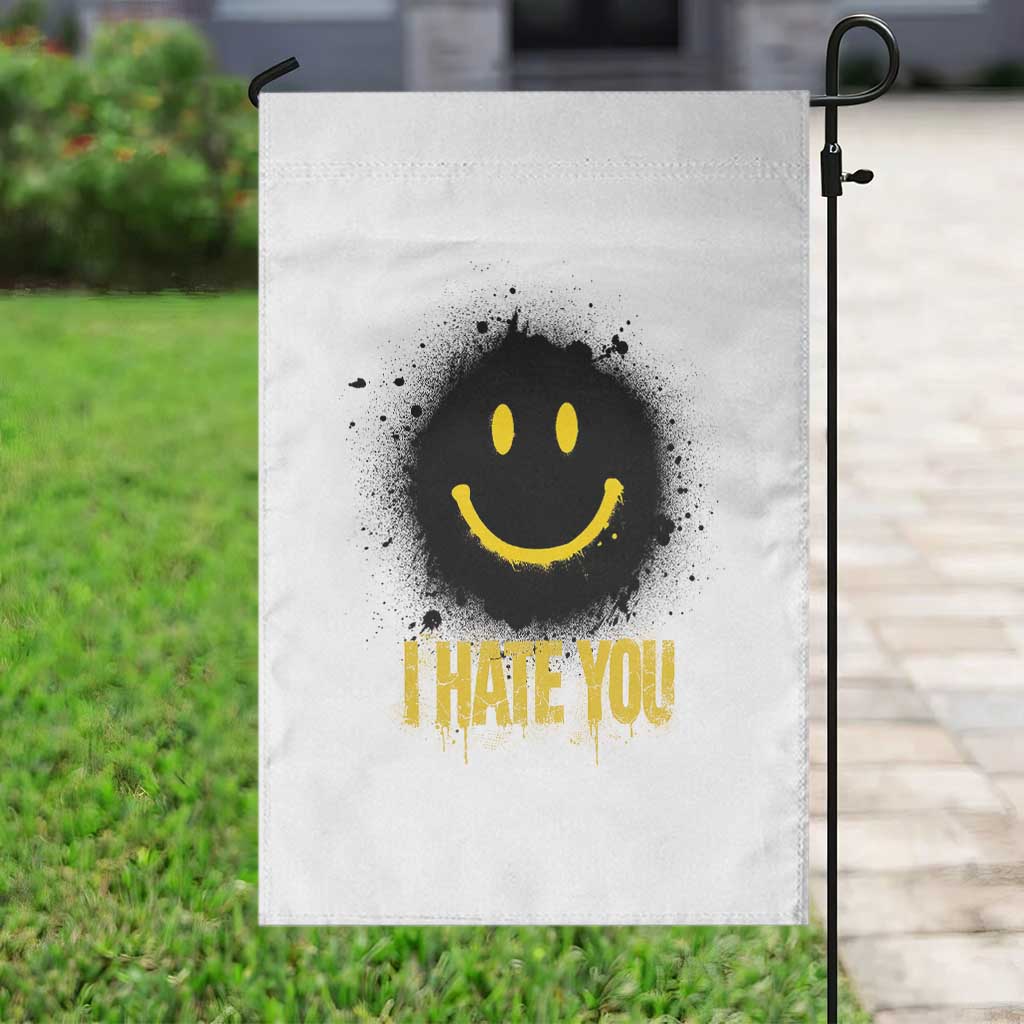 I Hate You Garden Flag Funny Smile Face Emoticon Meme