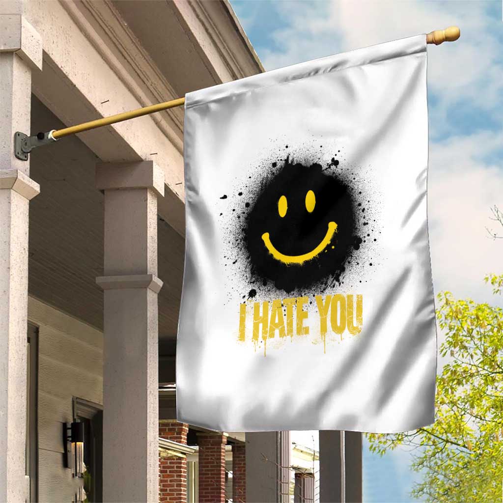 I Hate You Garden Flag Funny Smile Face Emoticon Meme