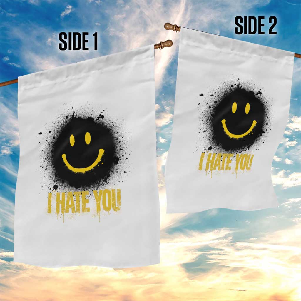 I Hate You Garden Flag Funny Smile Face Emoticon Meme