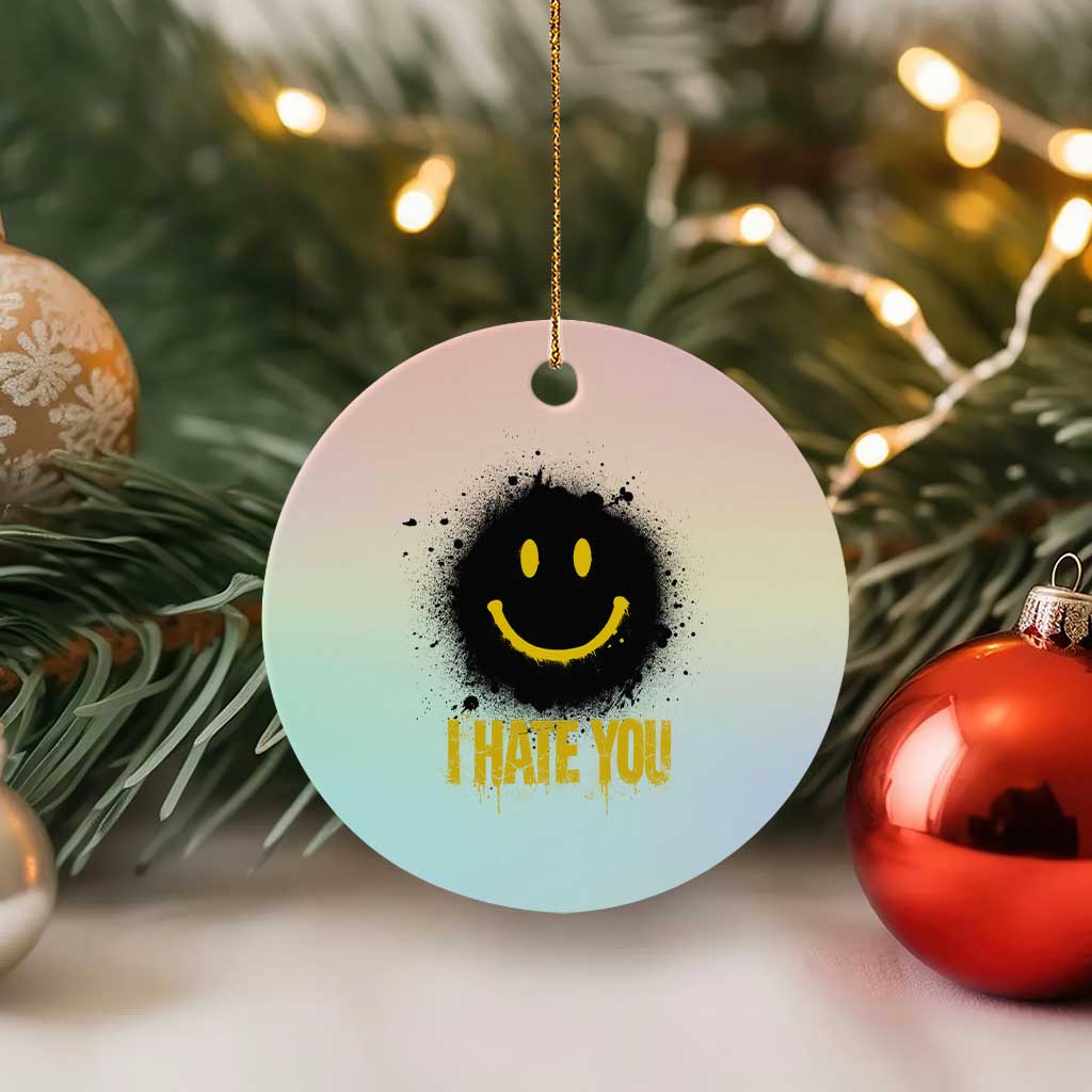 I Hate You Ceramic Ornament Funny Smile Face Emoticon Meme