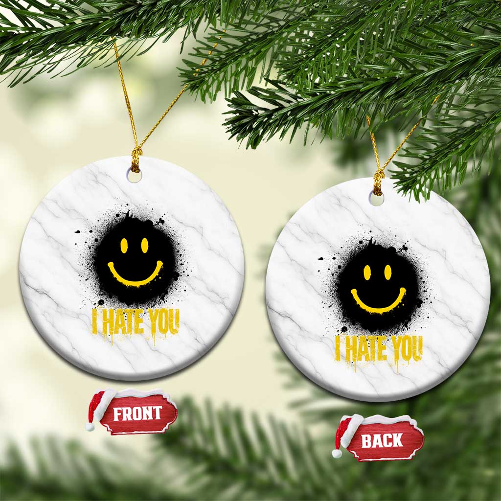 I Hate You Ceramic Ornament Funny Smile Face Emoticon Meme