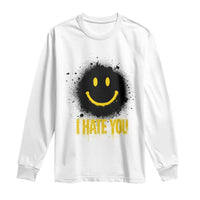 I Hate You Long Sleeve Shirt Funny Smile Face Emoticon Meme