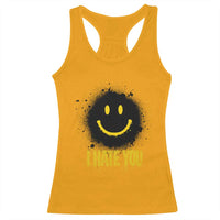 I Hate You Racerback Tank Top Funny Smile Face Emoticon Meme