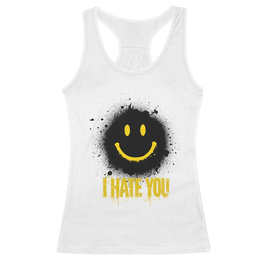 I Hate You Racerback Tank Top Funny Smile Face Emoticon Meme