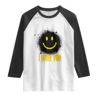 I Hate You Raglan Shirt Funny Smile Face Emoticon Meme