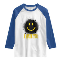 I Hate You Raglan Shirt Funny Smile Face Emoticon Meme
