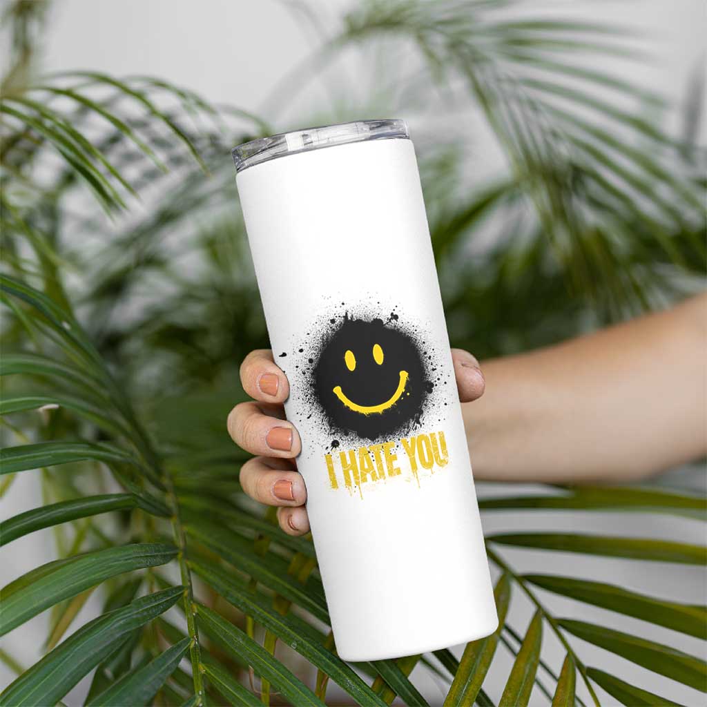 I Hate You Skinny Tumbler Funny Smile Face Emoticon Meme