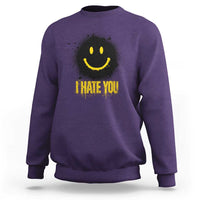 I Hate You Sweatshirt Funny Smile Face Emoticon Meme