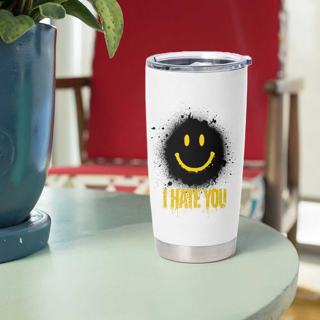 I Hate You Tumbler Cup Funny Smile Face Emoticon Meme