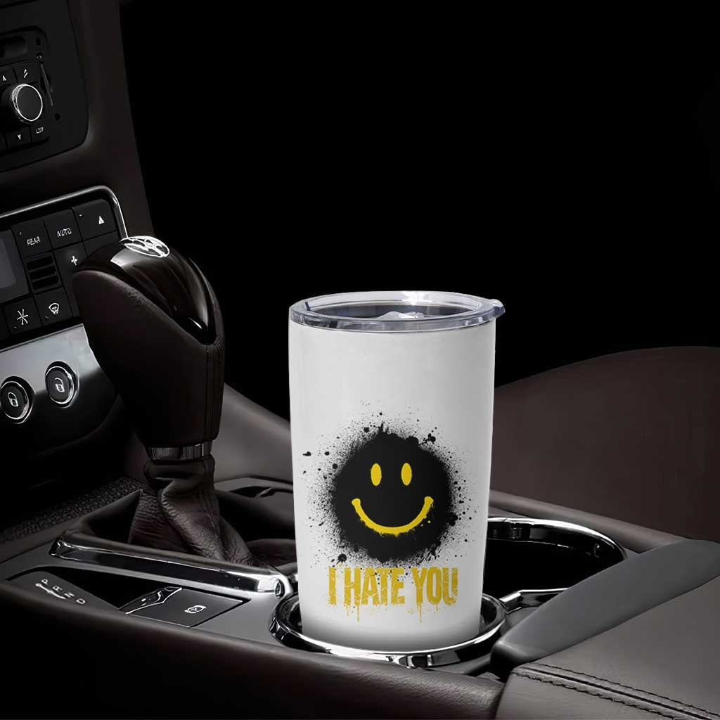 I Hate You Tumbler Cup Funny Smile Face Emoticon Meme