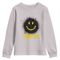 I Hate You Youth Sweatshirt Funny Smile Face Emoticon Meme