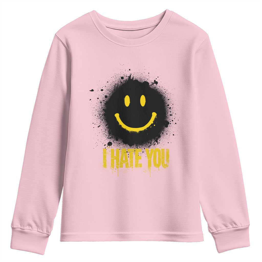 I Hate You Youth Sweatshirt Funny Smile Face Emoticon Meme
