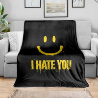 I Hate You Throw Blanket Funny Sarcastic Smiling Face Meme
