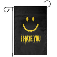 I Hate You Garden Flag Funny Sarcastic Smiling Face Meme