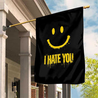 I Hate You Garden Flag Funny Sarcastic Smiling Face Meme