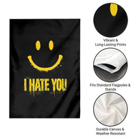 I Hate You Garden Flag Funny Sarcastic Smiling Face Meme
