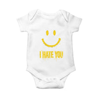 I Hate You Baby Onesie Funny Sarcastic Smiling Face Meme