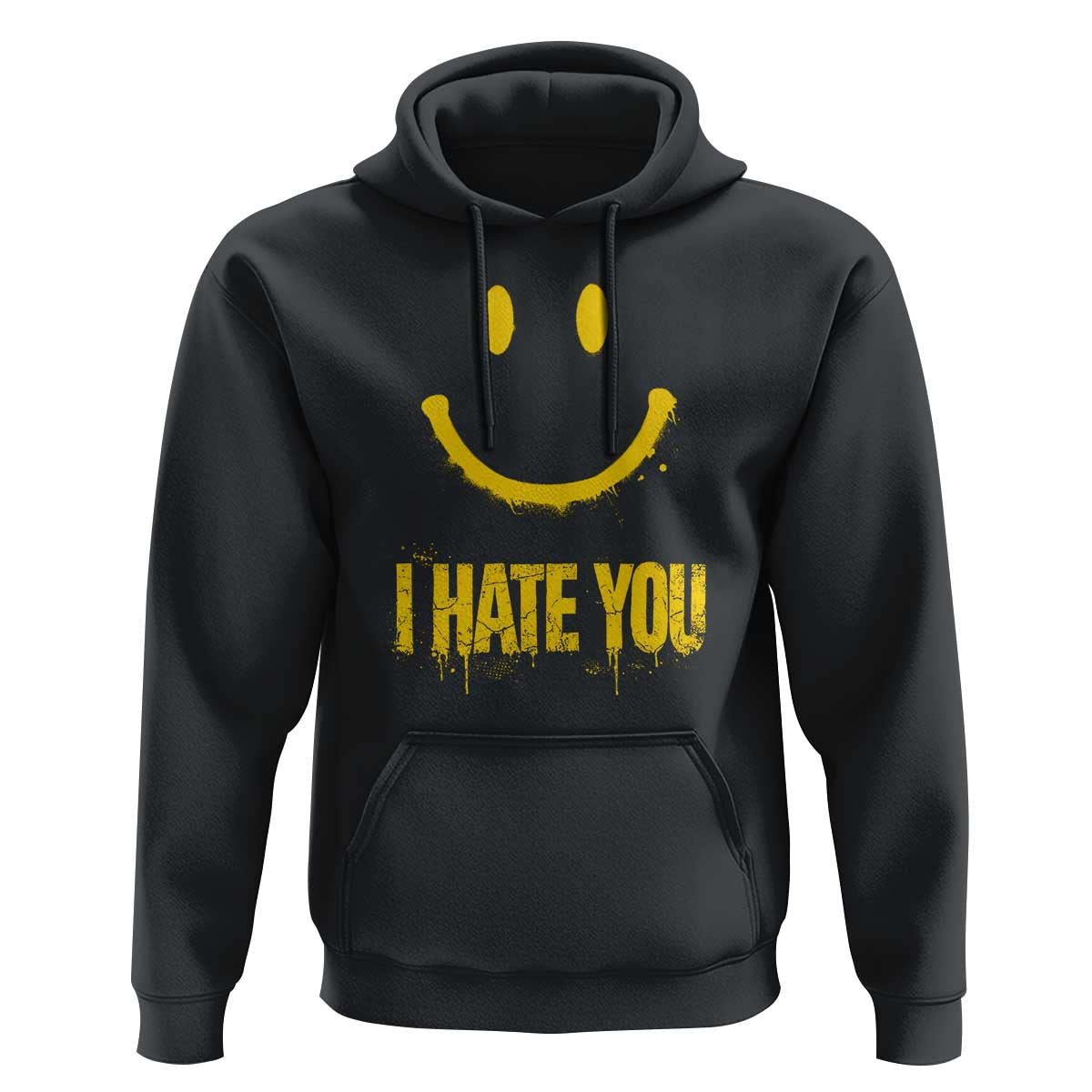 I Hate You Hoodie Funny Sarcastic Smiling Face Meme