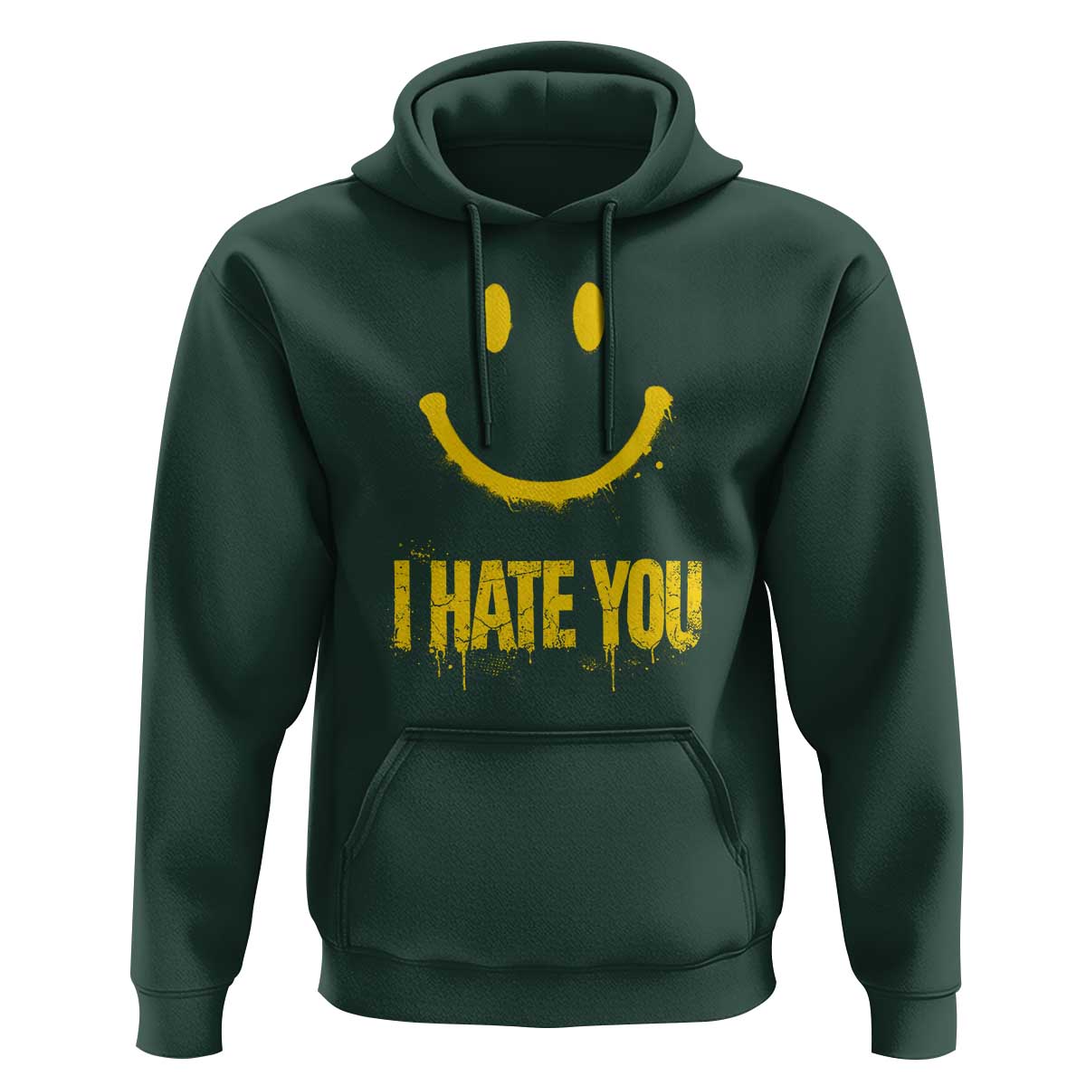 I Hate You Hoodie Funny Sarcastic Smiling Face Meme