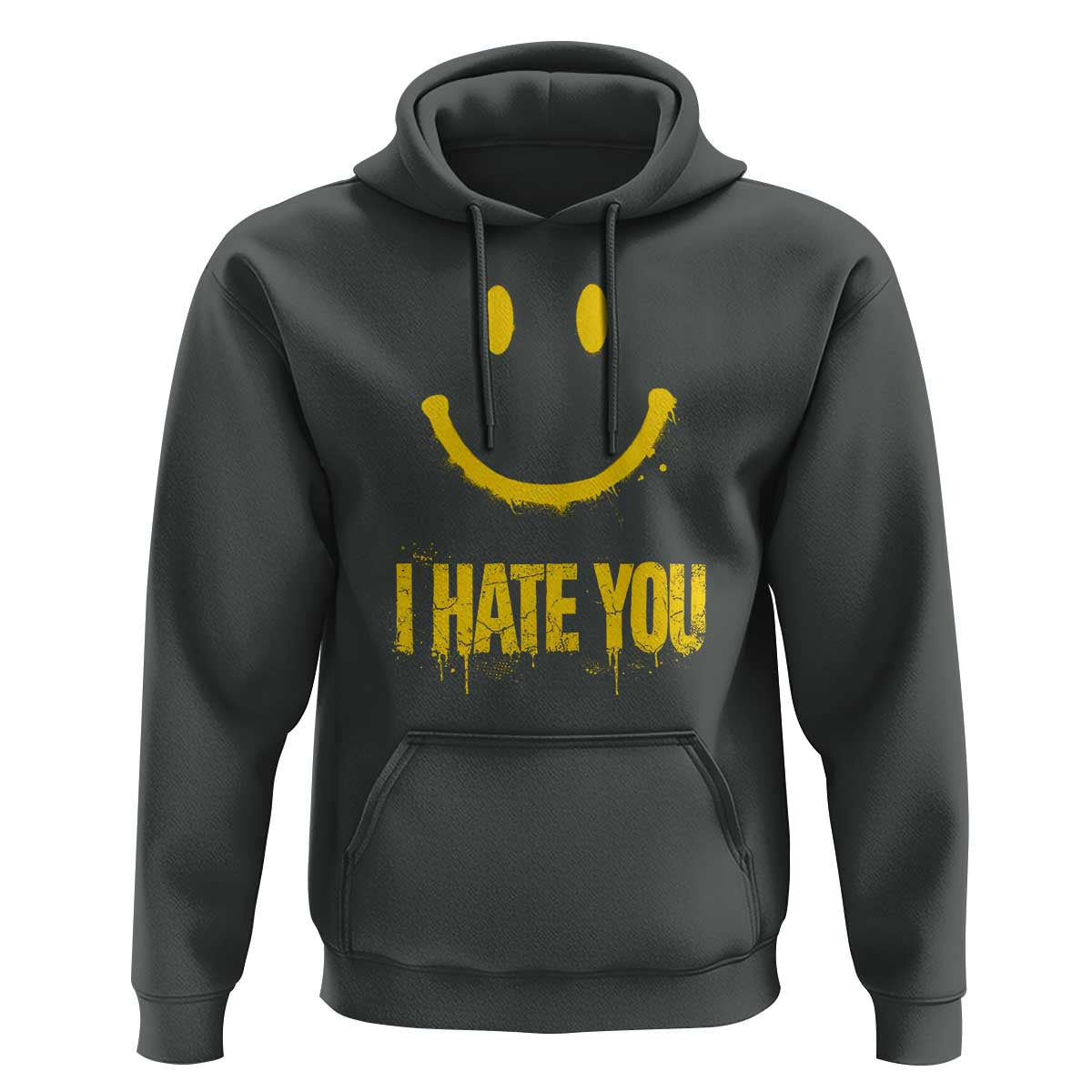 I Hate You Hoodie Funny Sarcastic Smiling Face Meme