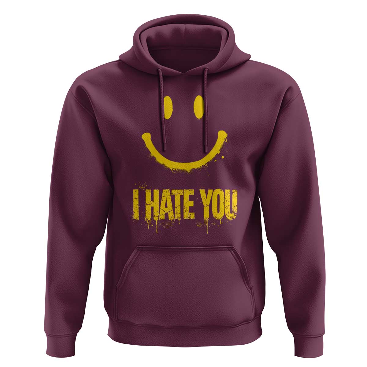 I Hate You Hoodie Funny Sarcastic Smiling Face Meme