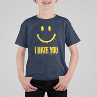 I Hate You T Shirt For Kid Funny Sarcastic Smiling Face Meme