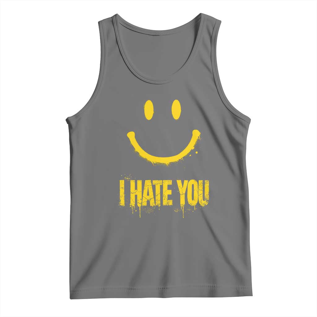 I Hate You Tank Top Funny Sarcastic Smiling Face Meme