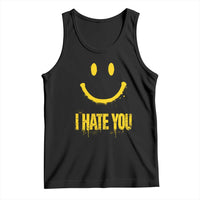 I Hate You Tank Top Funny Sarcastic Smiling Face Meme