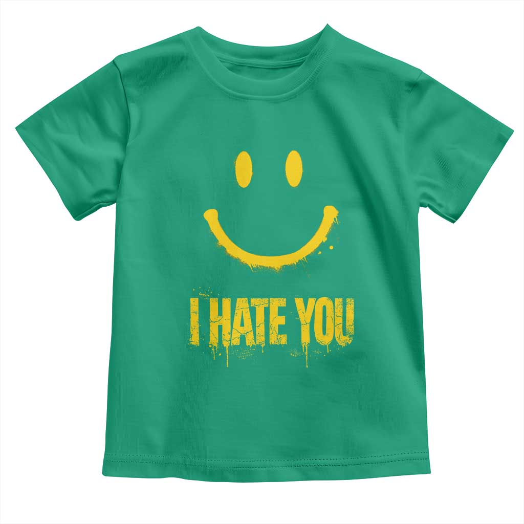 I Hate You Toddler T Shirt Funny Sarcastic Smiling Face Meme