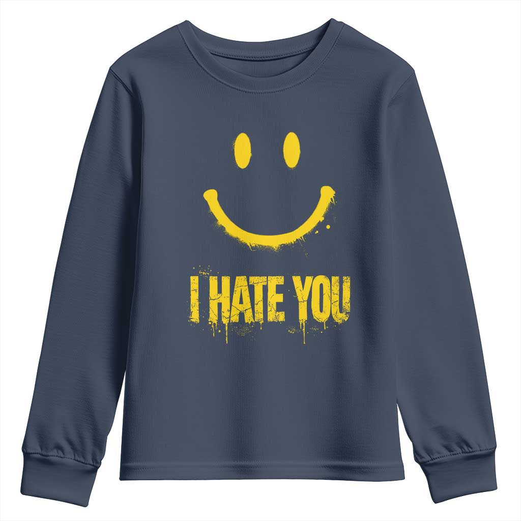 I Hate You Youth Sweatshirt Funny Sarcastic Smiling Face Meme