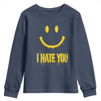 I Hate You Youth Sweatshirt Funny Sarcastic Smiling Face Meme