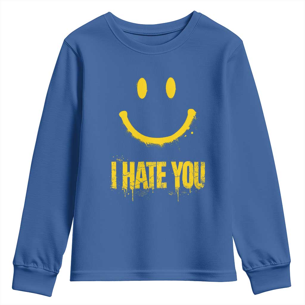 I Hate You Youth Sweatshirt Funny Sarcastic Smiling Face Meme
