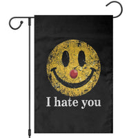 I Hate You Smile Face Meme Garden Flag Funny Sarcastic Joke Meme